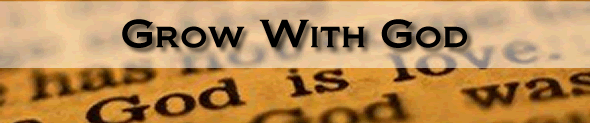 grow with god