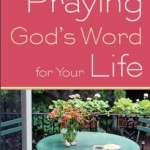 Praying God's Word for Your Live