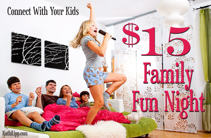 Connect-with-Your-Kids-$15-Family-Fun-Night