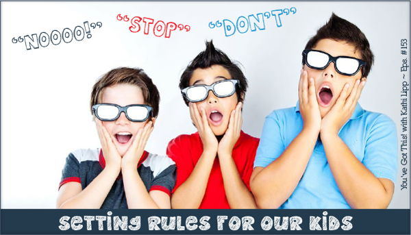 Podcast #153-Rules for Kids