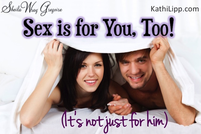Sex is For You, Too! by Sheila Wray Gregoire