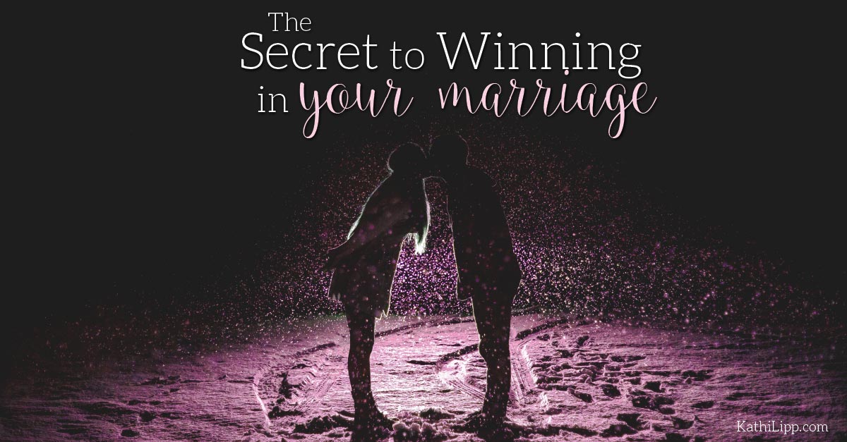 The-Secret-to-Winning-in-Your-Marriage