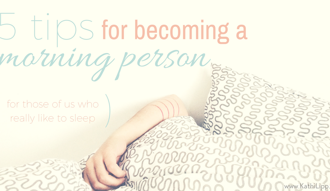 5 Tips for Becoming a Morning Person