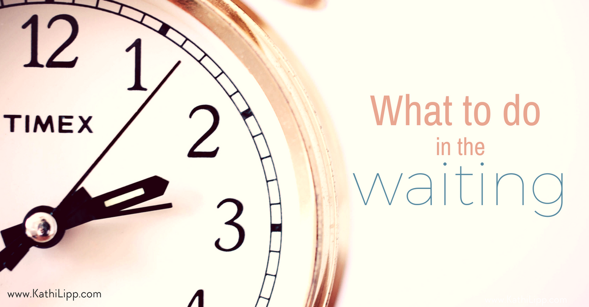 what to do in the waiting what to do in the waiting