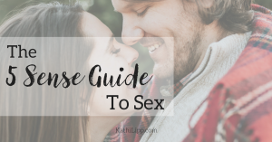The 5 Senses Guide to Sex