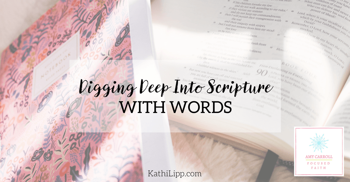 Digging Deep Into Scripture