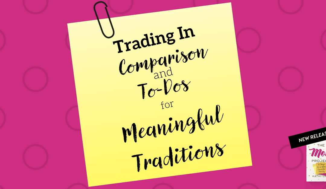 Trading in Comparison and To-Dos for Meaningful Traditions