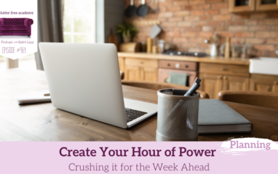 469 Create Your Hour of Power Crushing it for the Week Ahead – Planning