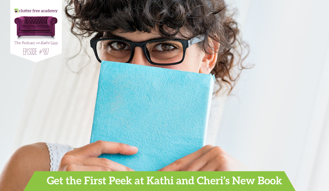 487 Get the First Peek at Kathi and Cheri’s New Book