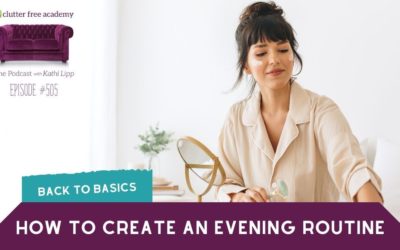#505 Back to Basics – How to Create an Evening Routine