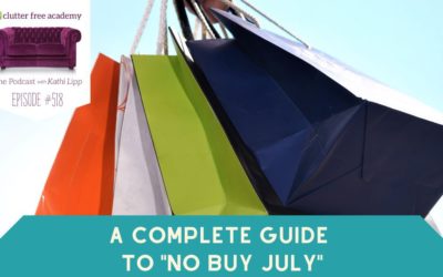 #518 A Complete Guide To “No Buy July” – Part 1