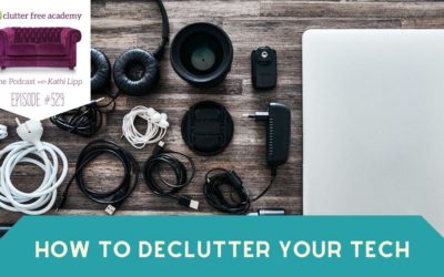 #529 How to Declutter Your Tech Pt 1