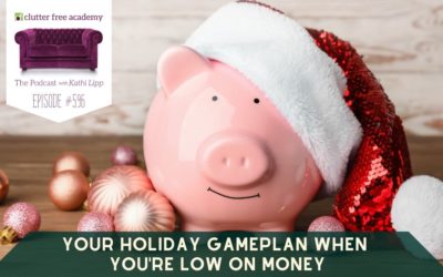 #596 Your Holiday Gameplan When You’re Low on Money