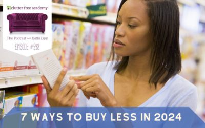 #598 7 Ways to Buy Less in 2024