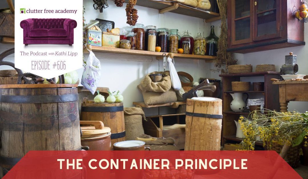 #606 The Container Principle