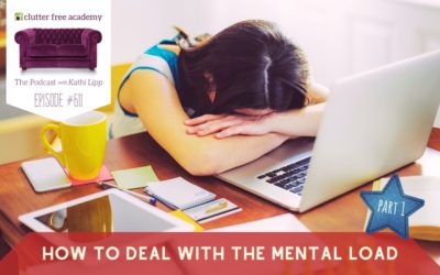 #611 How to Deal with the Mental Load Part 1