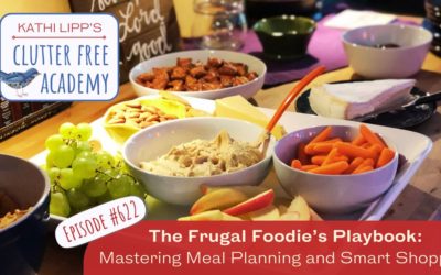 #622 The Frugal Foodie’s Playbook: Mastering Meal Planning and Smart Shopping
