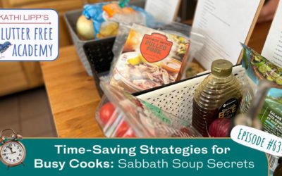 #634 Time-Saving Strategies for Busy Cooks: Sabbath Soup Secrets