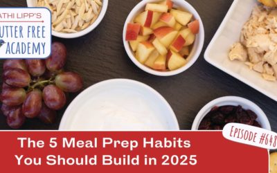 #648 The 5 Meal Prep Habits You Should Build in 2025