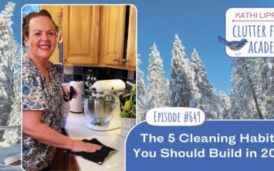 #649 The 5 Cleaning Habits You Should Build in 2025
