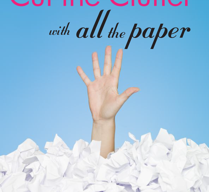 How to Cut the Clutter with All the Paper (And a Free Organizing Gift for You!)