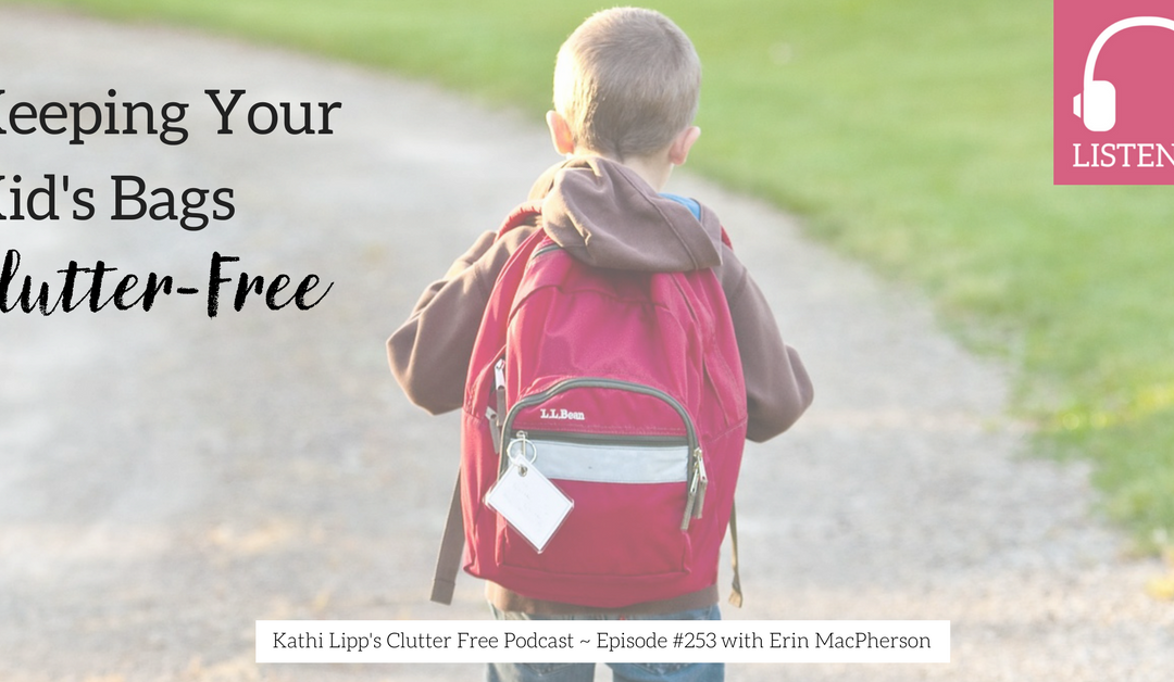 Episode #253: Keeping Your Kid’s Extracurricular Stuff Clutter Free