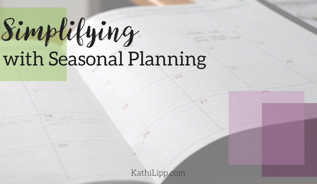Simplifying with Seasonal Planning